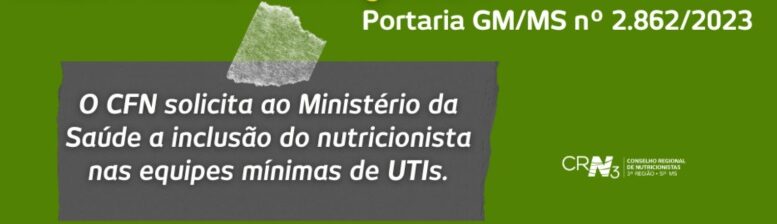 banner do CRN-3 com os dizeres "O CFN solicita ao Ministério da Saúde a inclusão de nutricionista nas equipes mínimas de UTIs.