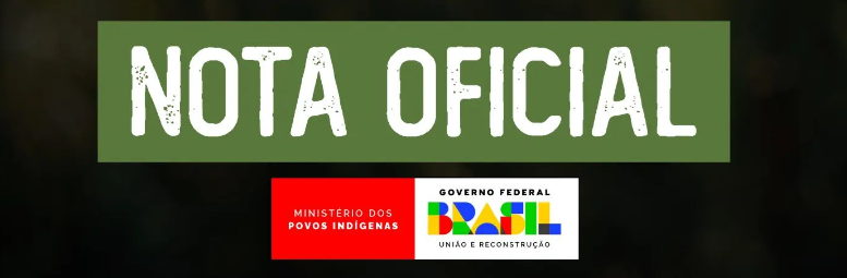 baner em fundoe escuro com os dizeres nota oficial e a marca do ministério dos povos indígenas